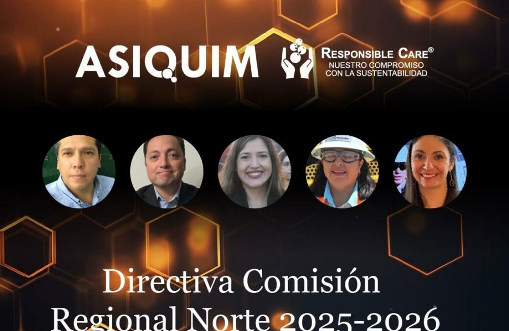 M. Angélica Domínguez, jefa de comunicaciones y asuntos corporativos de NORACID, asume presidencia de la Comisión Regional Norte de ASIQUIM